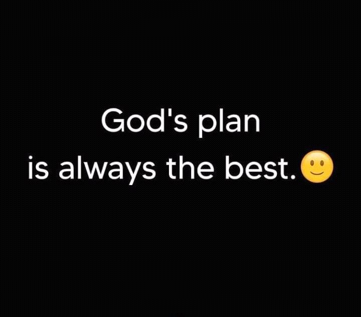 God's Plan Is Always The Best Pictures, Photos, and Images for Facebook