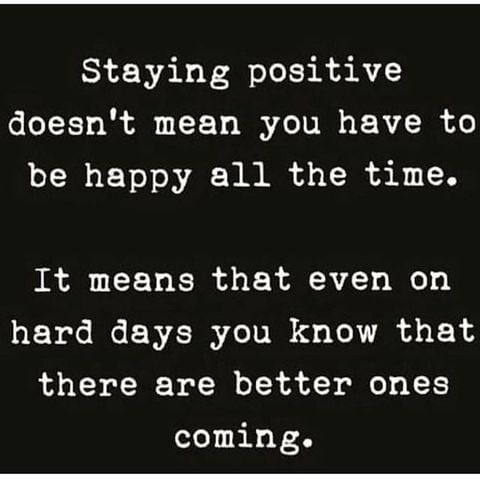 Staying Positive Doesn't Mean You Have To Be Happy All The Time ...