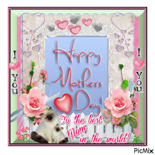 To The Best Mom In The World, Happy Mother's Day Pictures, Photos, and