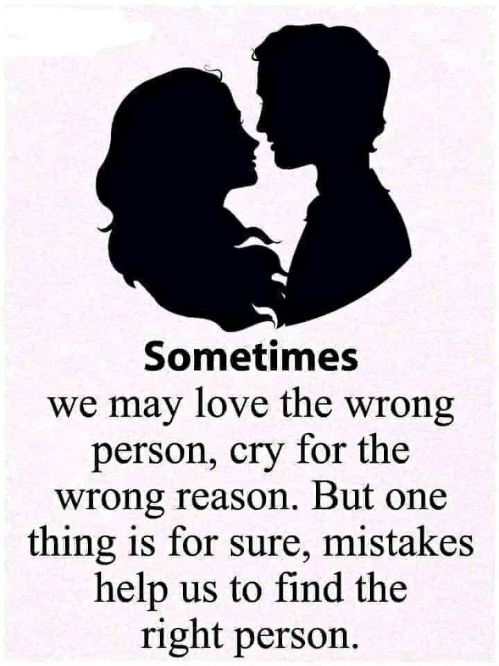 Sometimes We May Love The Wrong Person, Cry For The Wrong Person ...