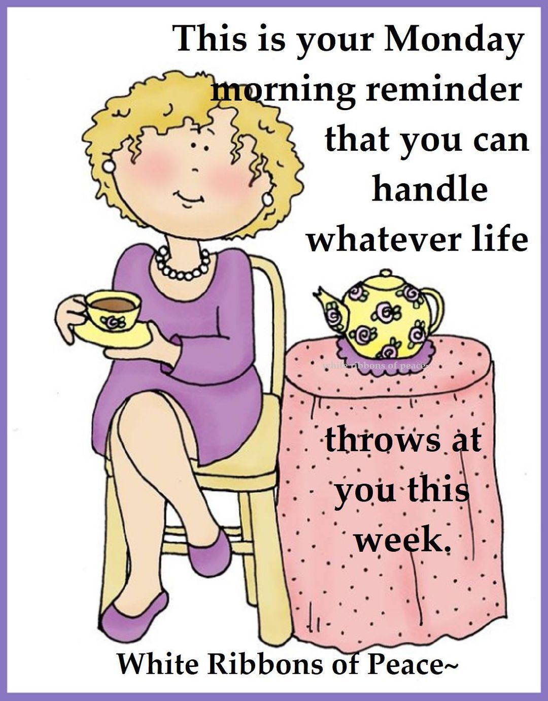 This Is Your Monday Morning Reminder That You Can Handle Whatever Life