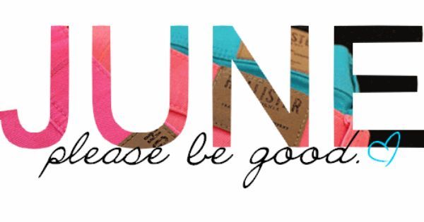 Please Be Good June Pictures, Photos, and Images for Facebook, Tumblr ...