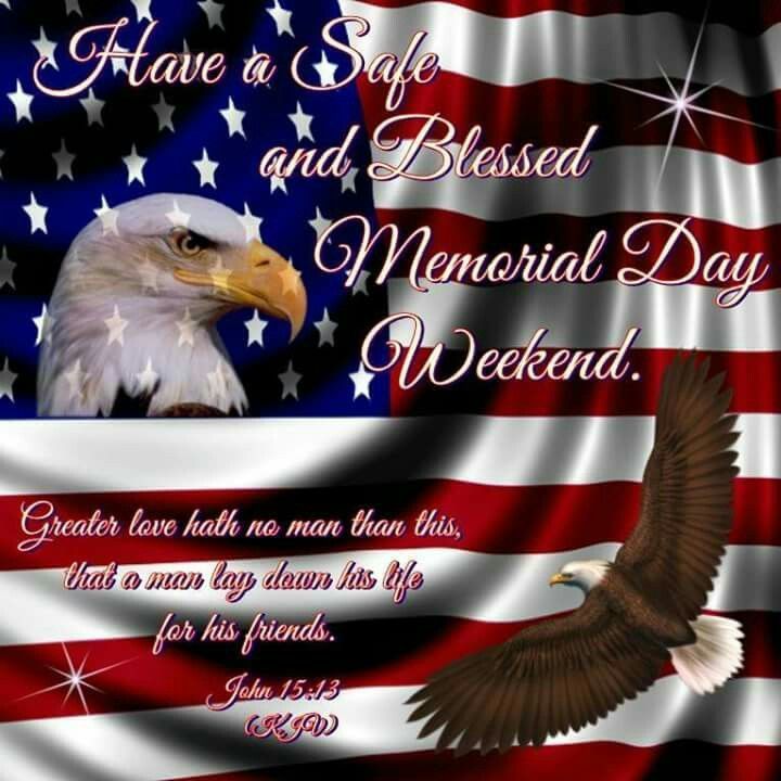 Safe Blessed Memorial Day Weekend Pictures, Photos, and Images for