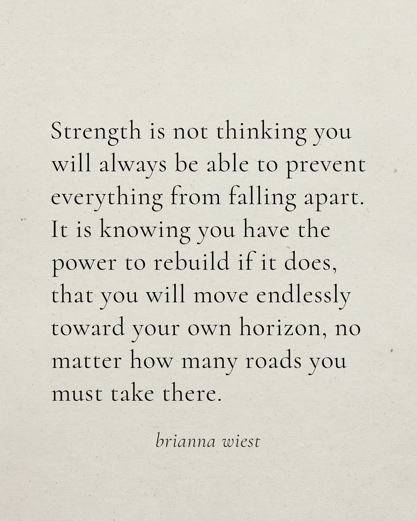 Strength Is Not Thinking You Will Always Be Able To Prevent Everything