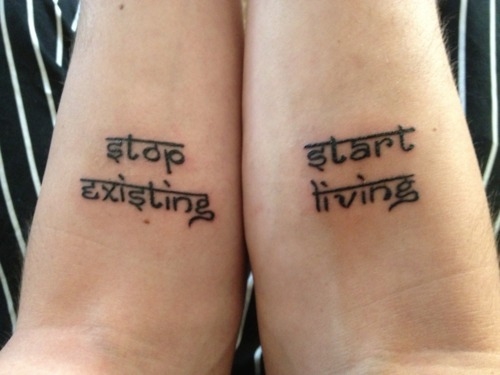 Stop existing, start living