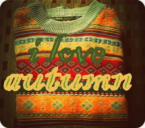 I love autumn