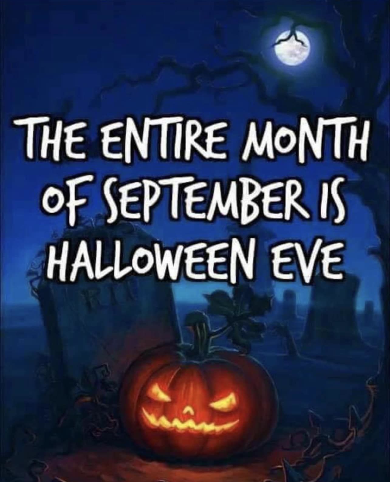 The Entire Month Of September Is Halloween Eve Pictures, Photos, and