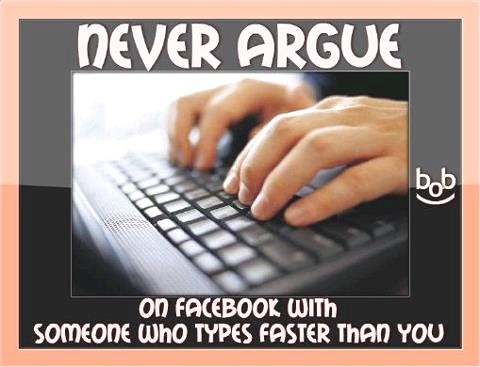 never  argue on facebook
