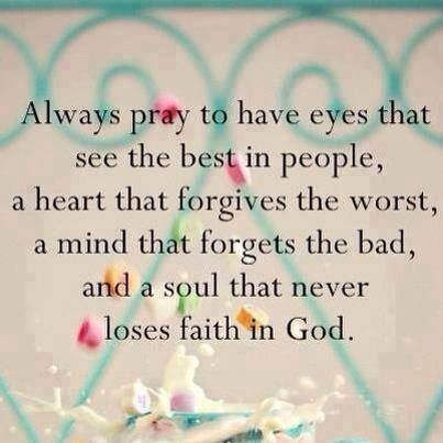 Always pray to have.... Always pray to have....