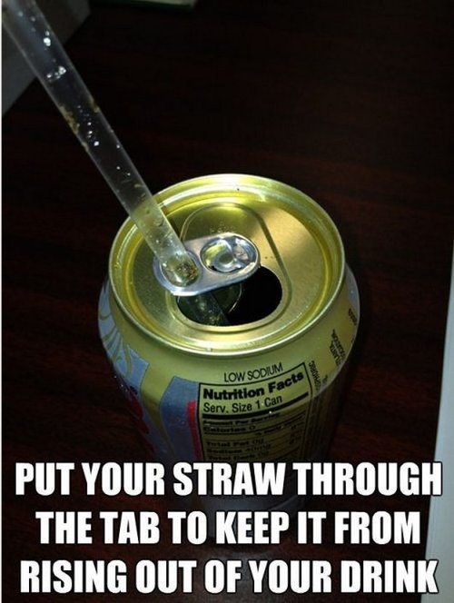 Put straw through the tab to keep it from rising Put straw through the tab to keep it from rising