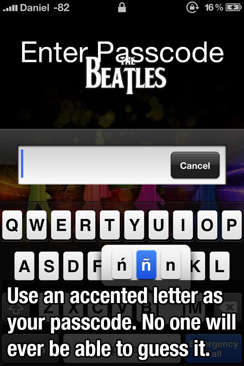 Use accented letter as your passcode Use accented letter as your passcode
