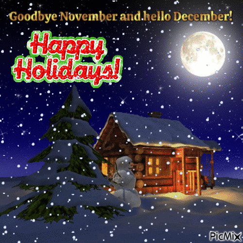 Happy Holidays! Goodbye November And Hello December Pictures, Photos