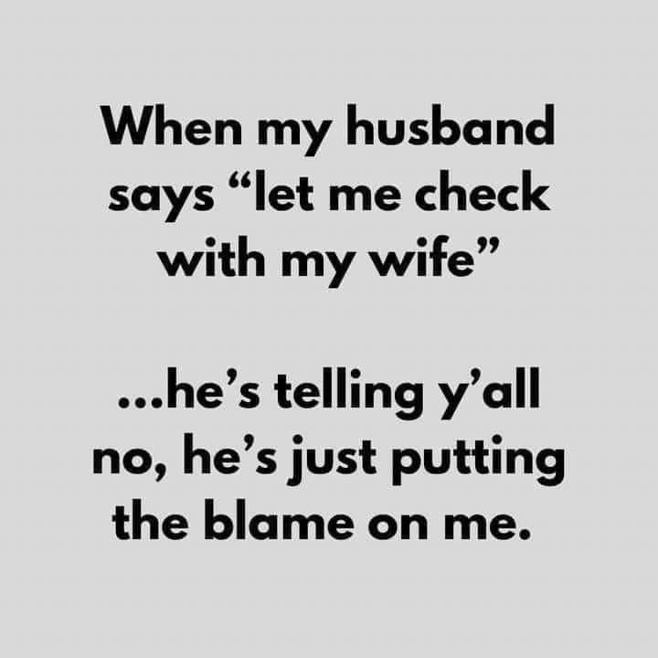 When You Husband Says "let Me Check With My Wife" Pictures, Photos, and