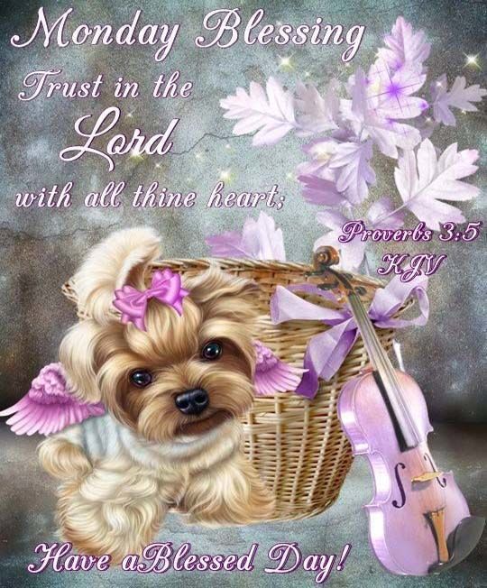 Trust In The Lord With All Thine Heart - Monday Blessing Pictures