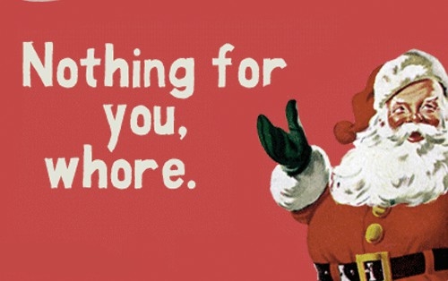 Nothing for you whore Nothing for you whore
