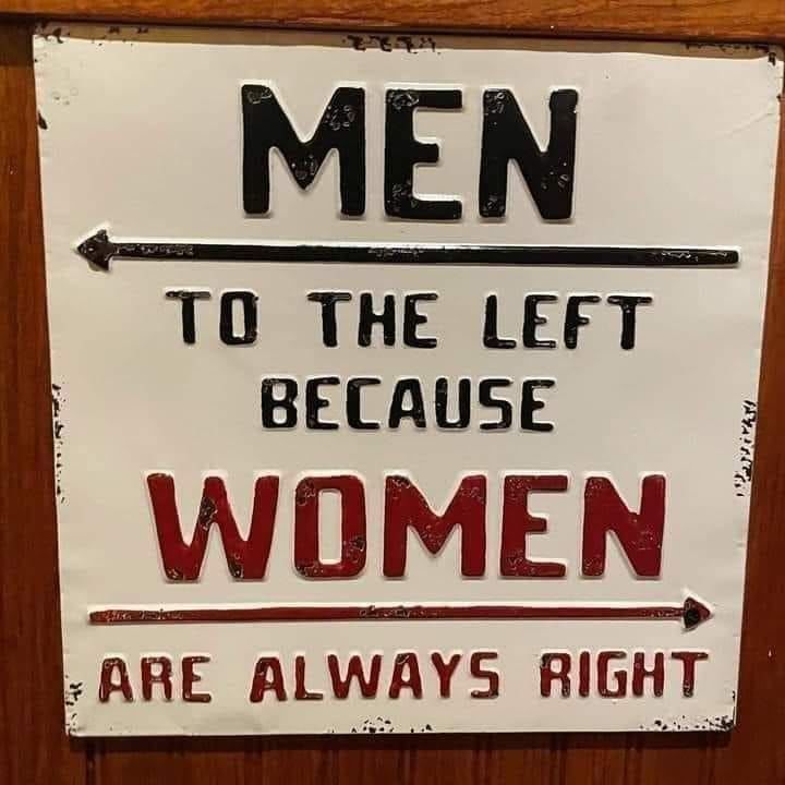 Men To The Left Because Women Are Always Right Pictures, Photos, and