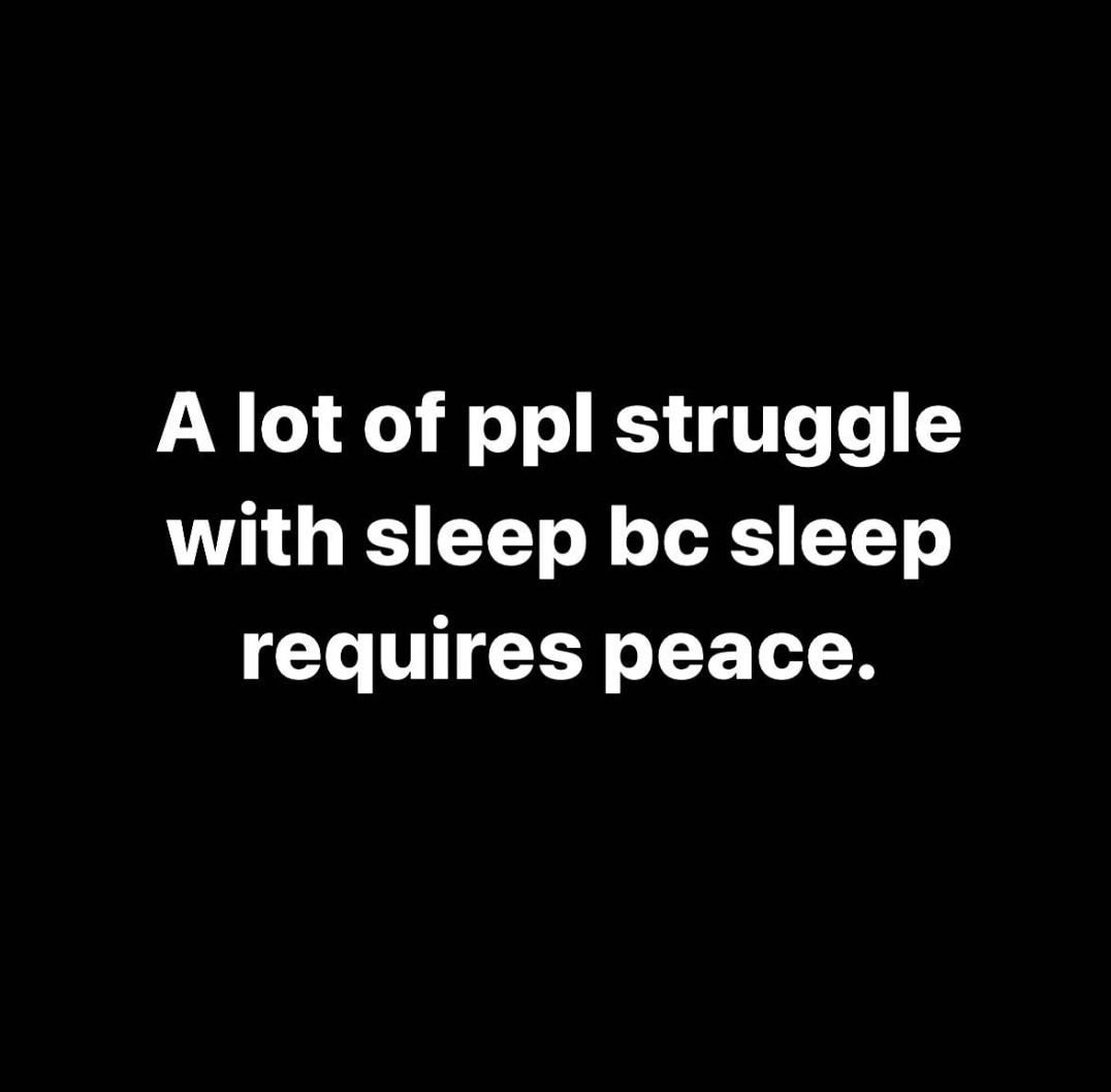 A Lot Of People Struggle With Sleep Because Sleep Requires Peace. Pictures,  Photos, and Images for Facebook, Tumblr, Pinterest, and Twitter, image size:1076x1057