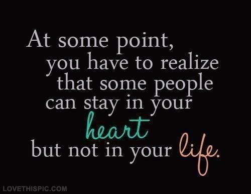 Stay in your heart but not in your life