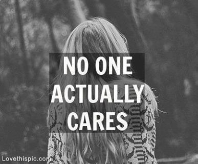 No one actually cares No one actually cares