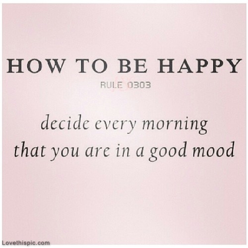 How to be happy