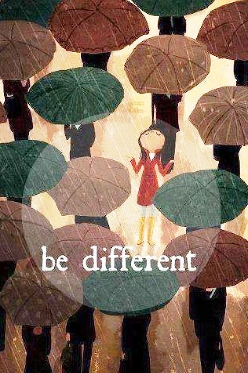 Be different