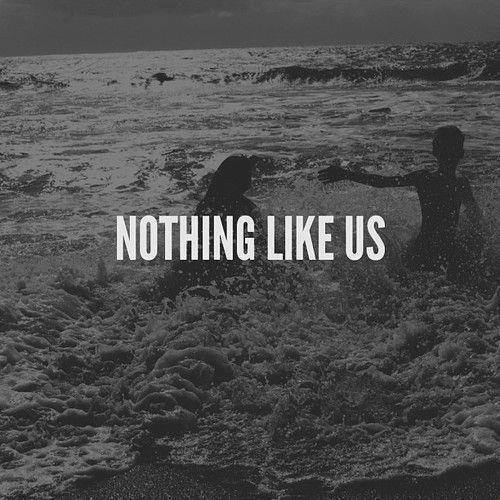 Nothing like us Nothing like us