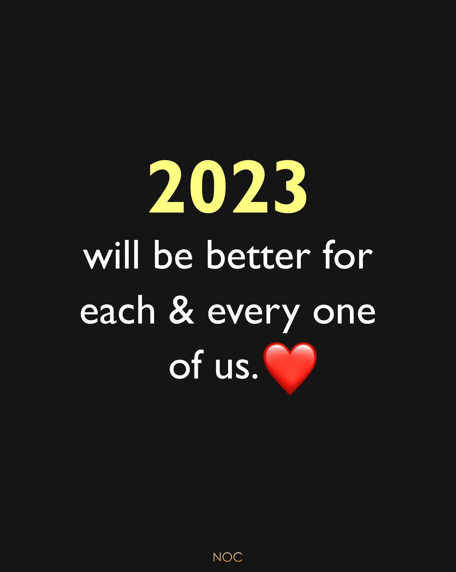 2023 Will Be Better For Each And Everyone One Of Us Pictures, Photos