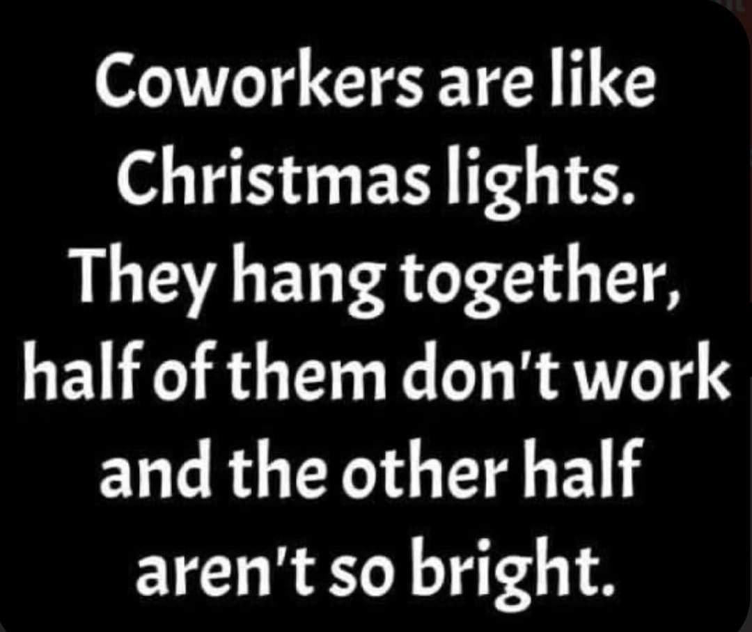 Coworkers Are Like Christmas Lights. Pictures, Photos, and Images for