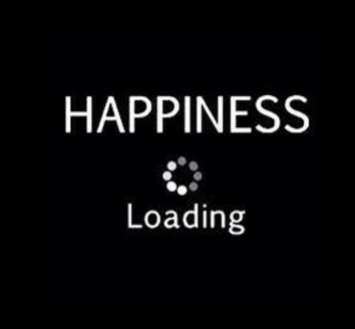 Happiness loading Happiness loading