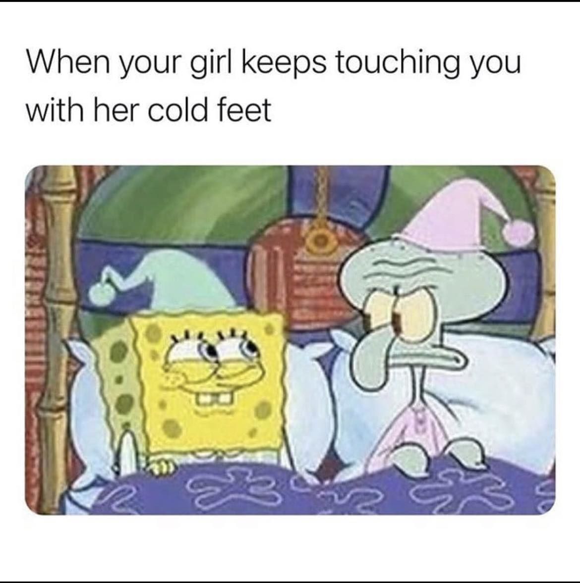 When Your Girl Keeps Touching You With Her Cold Feet Pictures, Photos