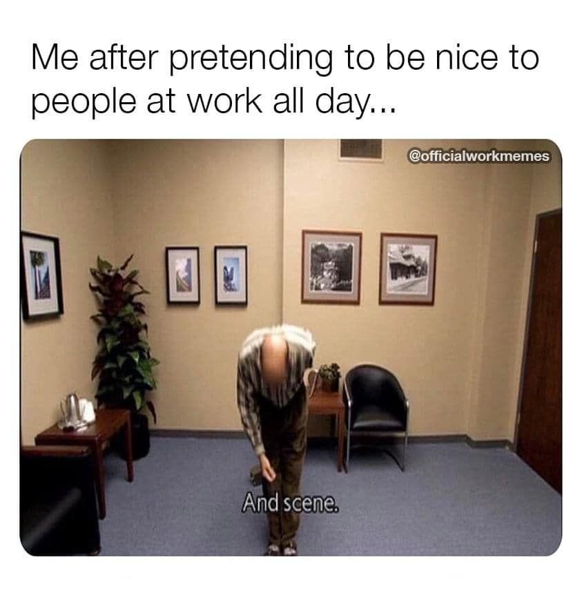 Me After Pretending To Be Nice To People At Work All Day Pictures, Photos, and Images for