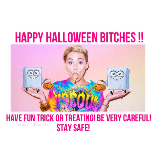 Happy Halloween Bitches