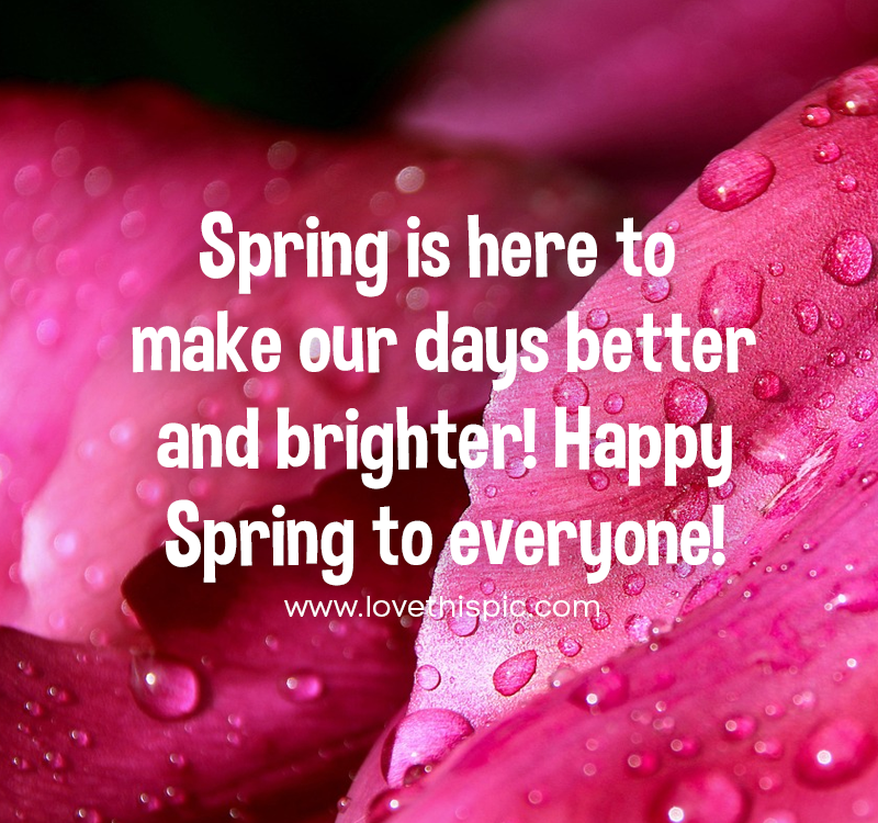 Spring Is Here Images at James Mccauley blog