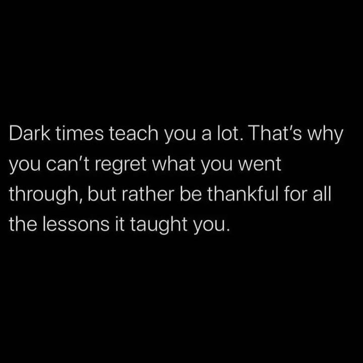 Dark Times Teach You A Lot. Pictures, Photos, and Images for Facebook