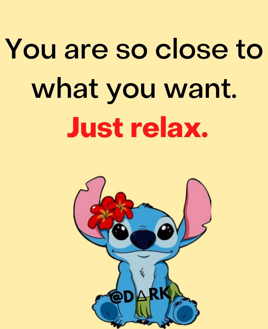 You Are So Close To What You Want Just Relax Pictures Photos And you-are-so-close-to-what-you-want-just-relax-pictures-photos-and
