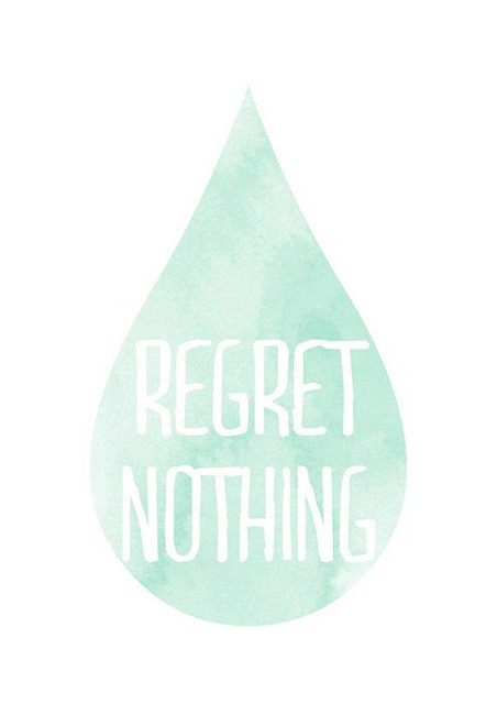 Regret Nothing