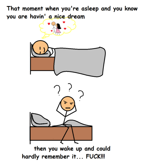 That moment when you cant remember a dream That moment when you cant remember a dream