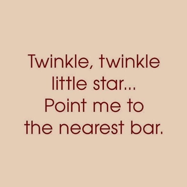 Twinkel, Twinkle Little Star...point Me To The Nearest Bar. Pictures