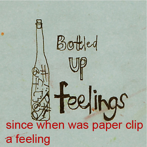 Since when was a paper clip a feeling
