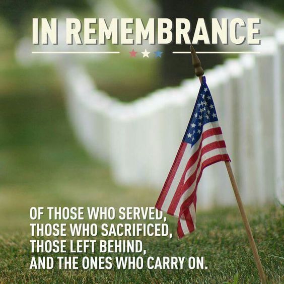 In Remembrance Of Those Who Served, Those Who Sacrificed, Those Left