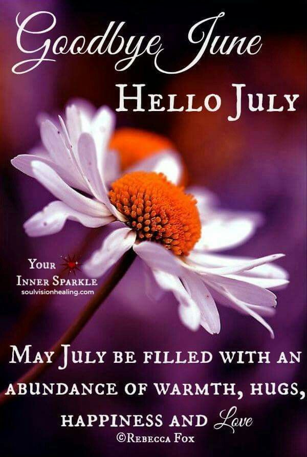 Goodbye June Hello July