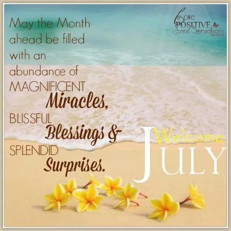 Welcome July Quote Ideas