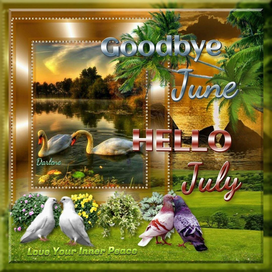 Goodbye June And Hello July Pictures, Photos, and Images for Facebook