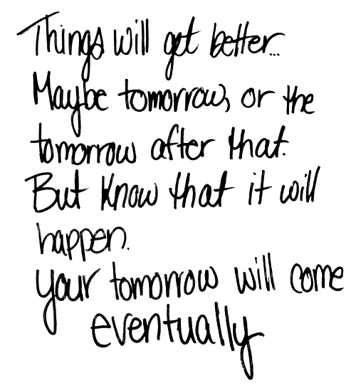 Your tomorrow will come Your tomorrow will come