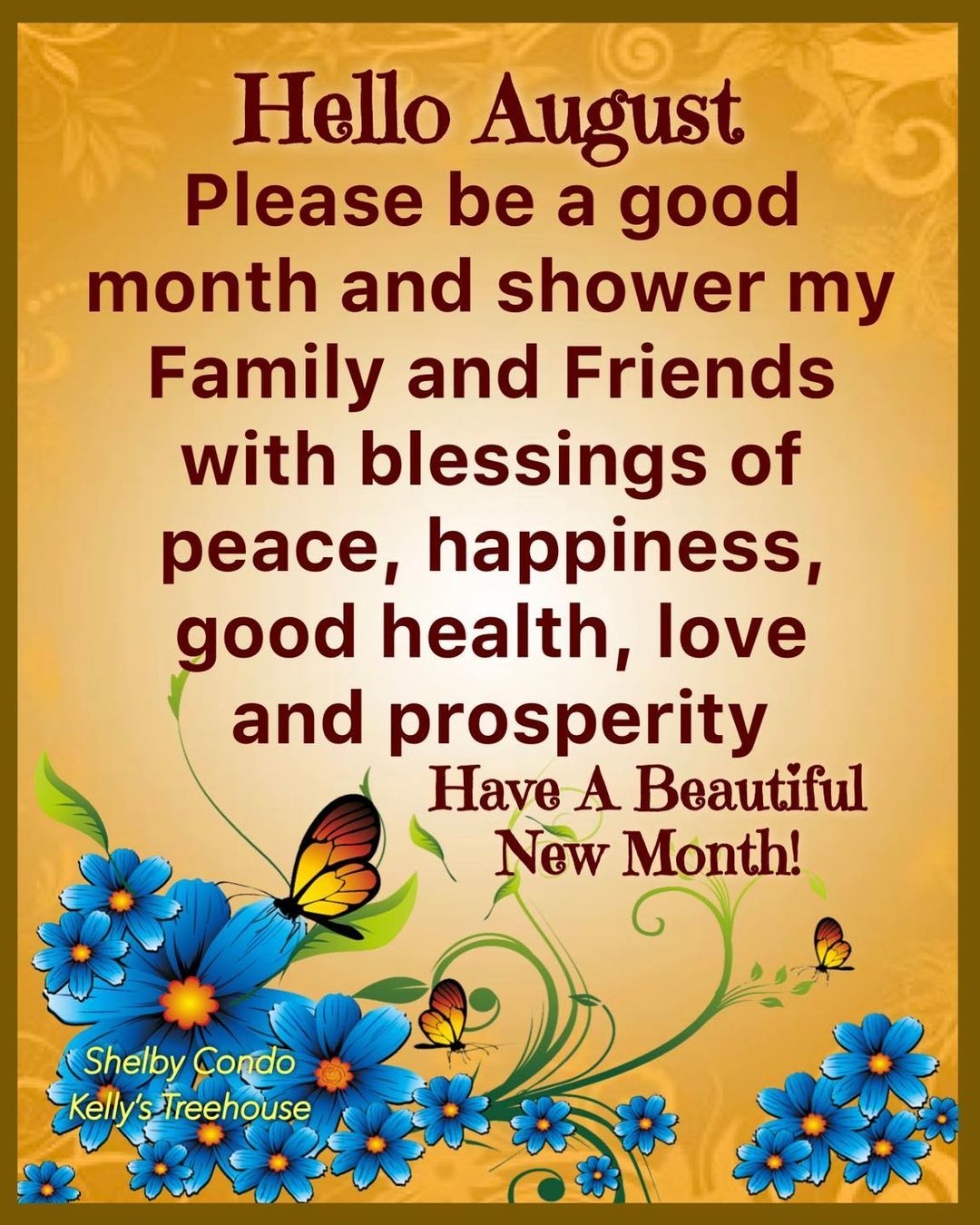 Hello August. Please Be A Good Month. Have A Beautiful New Month