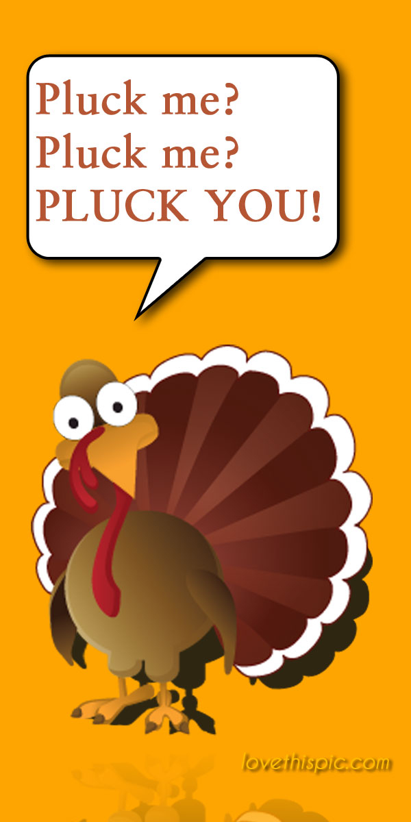 Pluck me? Pluck me?