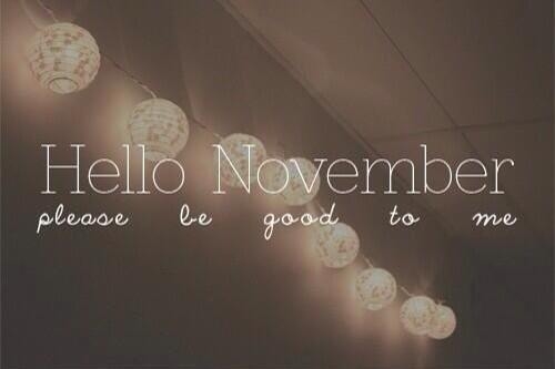 Hello November