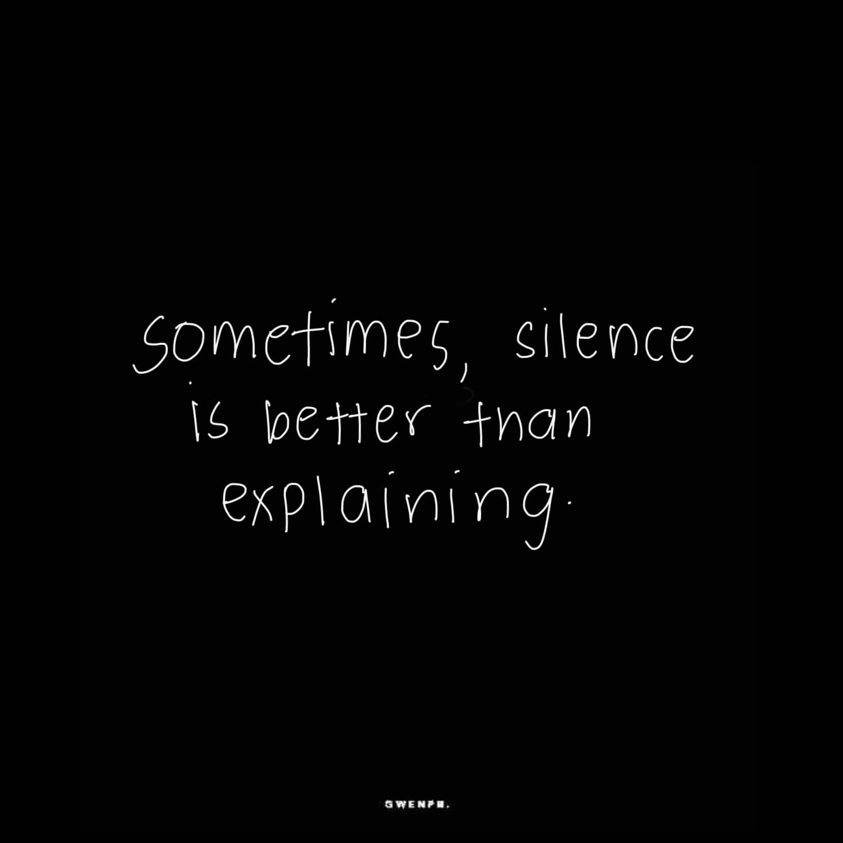 Sometimes, Silence Is Better Than Explaining Pictures, Photos, and