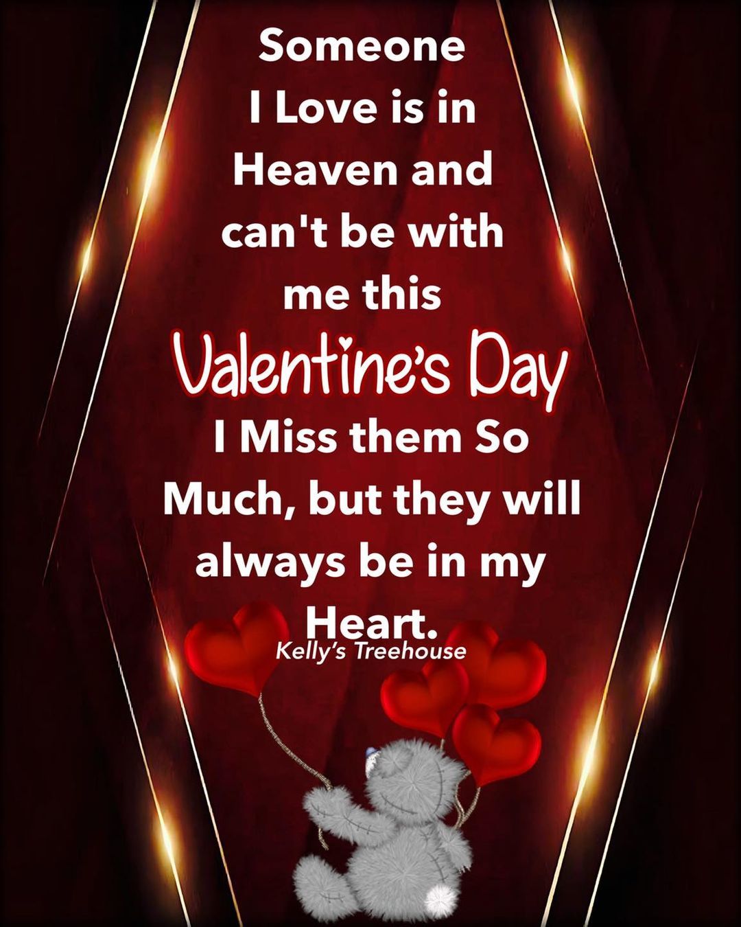 Someone I Love Is In Heaven And Can't Be With Me This Valentine's Day