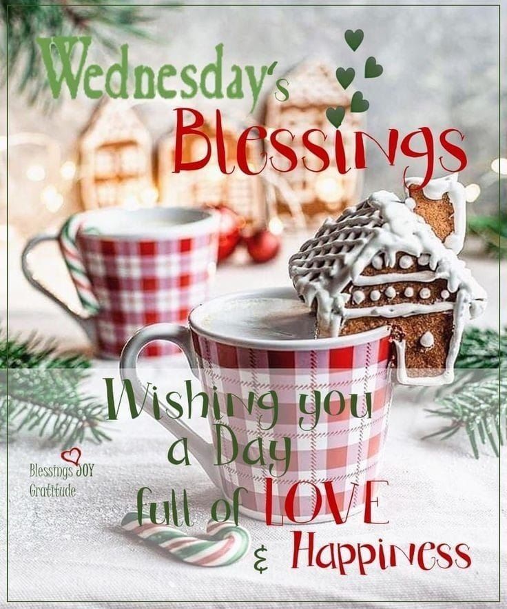 Wishing You A Day Full Of Love & Happiness. Wednesday's Blessings